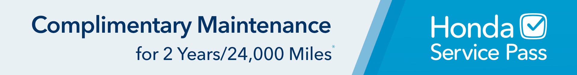 Complimentary Maintenance for 2 years / 24,000 Miles Honda Service Pass | Paul Moak Honda in Jackson MS